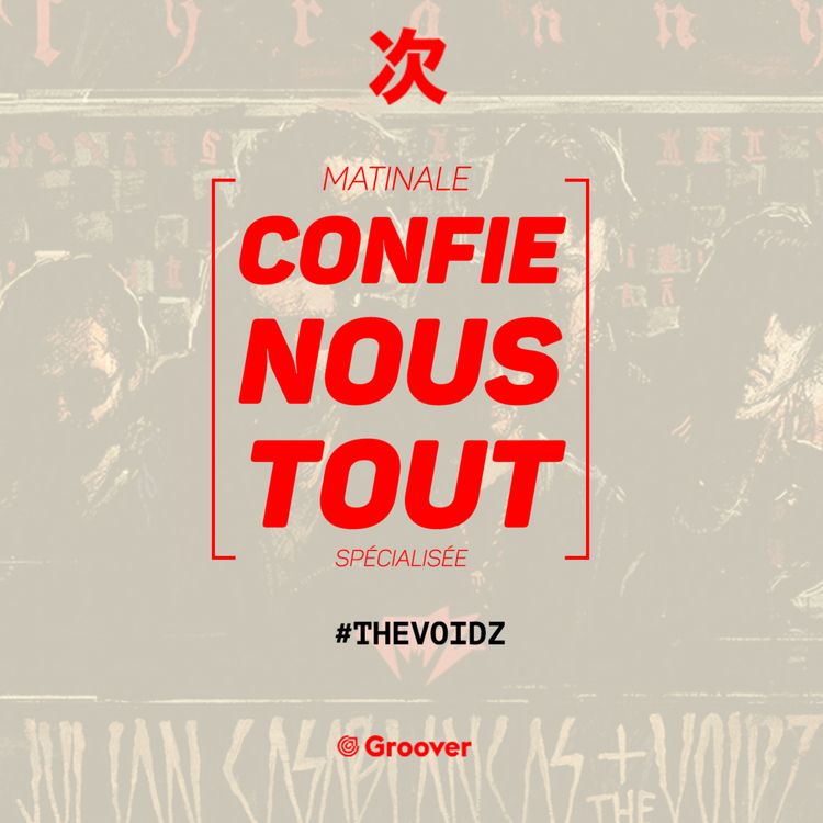 cover art for Confie-nous tout avec Jean Fromageau : The Voidz