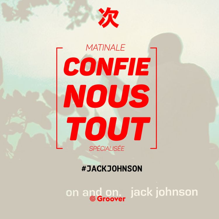 cover art for Confie-nous tout avec Jean Fromageau : Jack Johnson