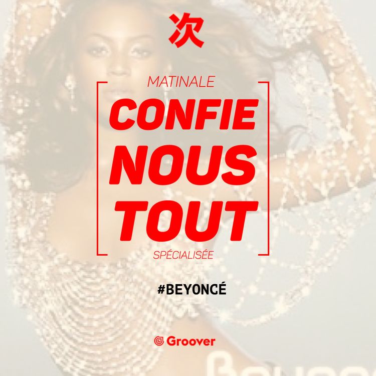 cover art for Confie-nous tout avec Jean Fromageau : Beyoncé