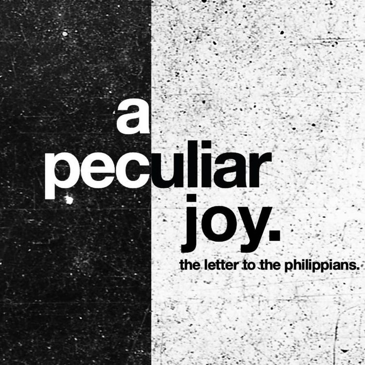 cover art for A Peculiar Joy- The Letter to the Philippians Week 5