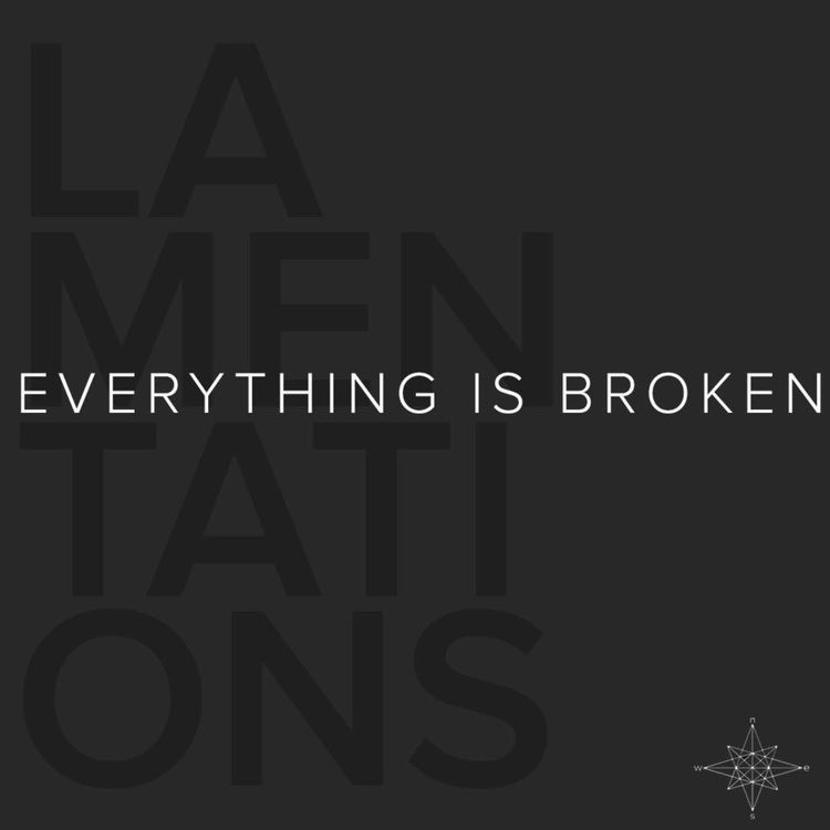 cover art for Lamentations: Everything is Broken
