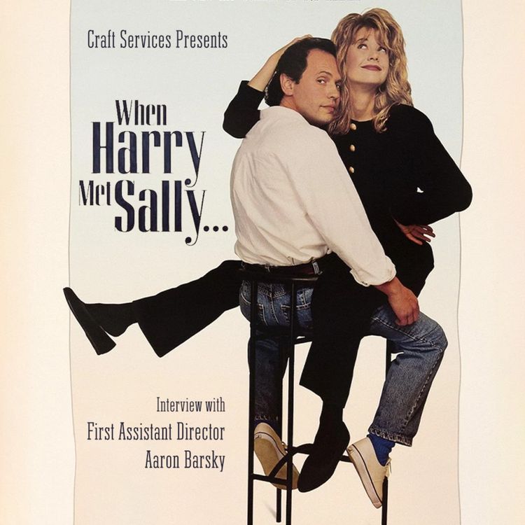cover art for WHEN HARRY MET SALLY (1989) with 1st Assistant Director Aaron Barsky