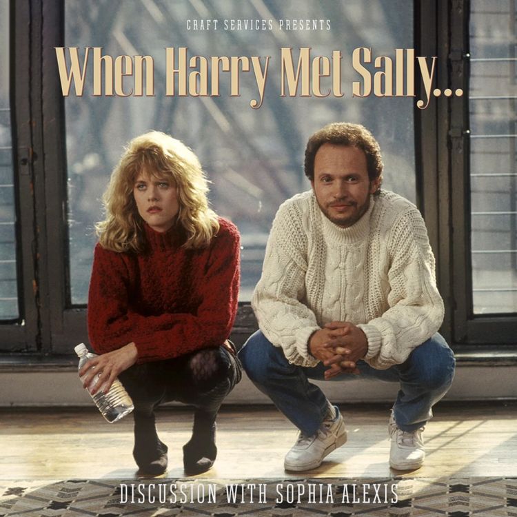 cover art for WHEN HARRY MET SALLY (1989) Discussion with Sophia Alexis
