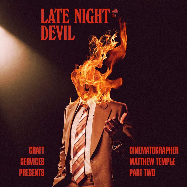 cover art for LATE NIGHT WITH THE DEVIL (2024) with Cinematographer Matthew Temple Part 2