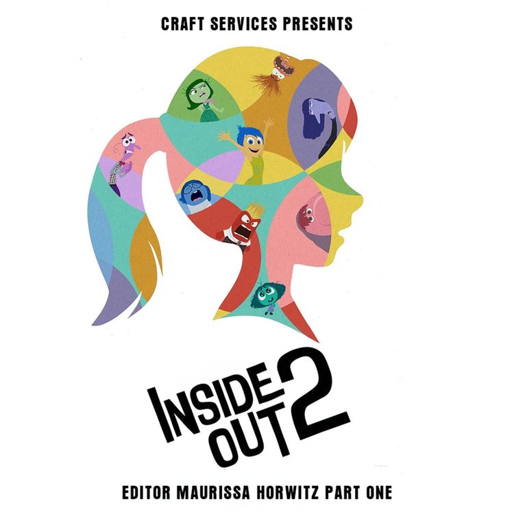 cover art for INSIDE OUT 2 (2024) with Editor Maurissa Horwitz Part 1