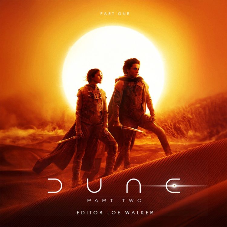 cover art for DUNE: PART TWO (2024) Editor Joe Walker Part 1