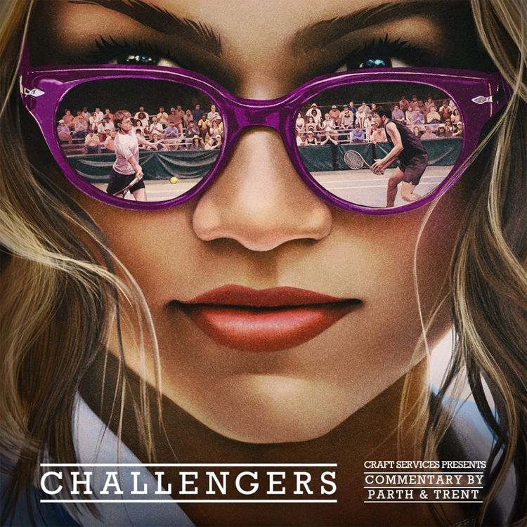 cover art for CHALLENGERS Commentary (Valentine's Day Special)
