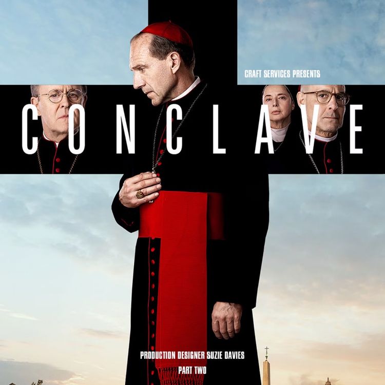 cover art for CONCLAVE Production Designer Suzie Davies Part 2