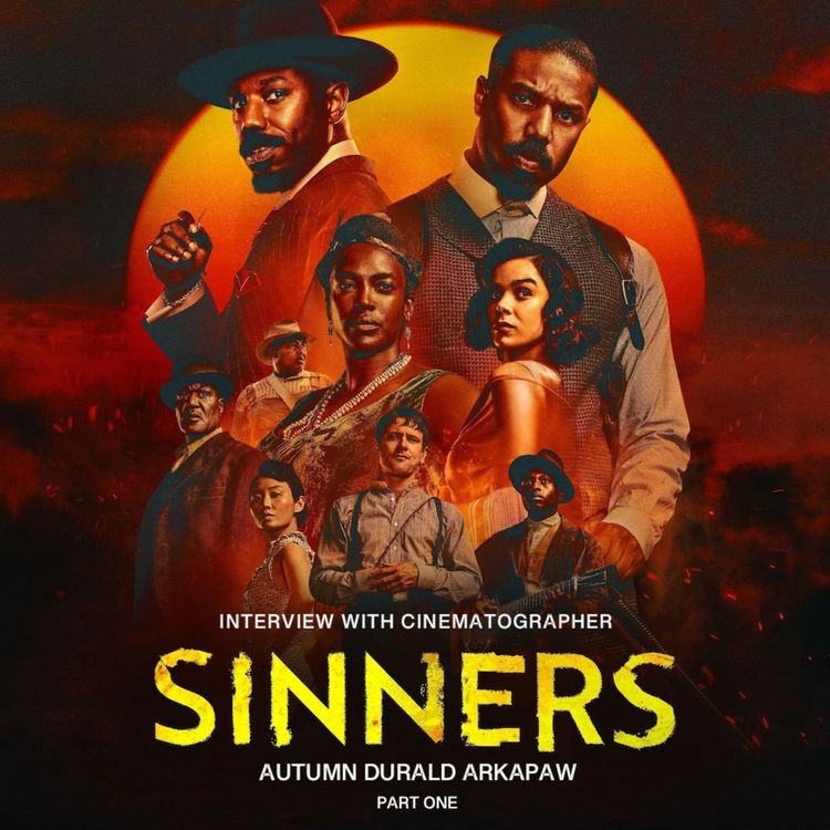 cover art for SINNERS Cinematographer Autumn Durald Arkapaw Part 1
