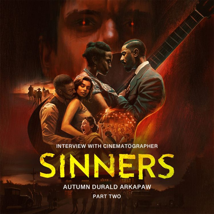 cover art for SINNERS Cinematographer Autumn Durald Arkapaw Part 2