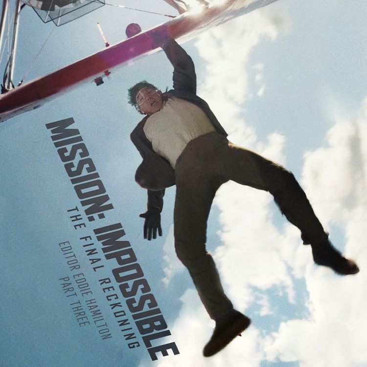 cover art for MISSION: IMPOSSIBLE - THE FINAL RECKONING Editor Eddie Hamilton Part 3