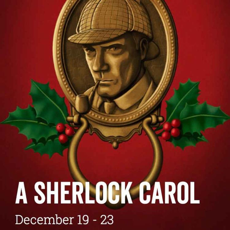 cover art for A SHERLOCK CAROL At The Westport Playhouse 12/19 - 12/23