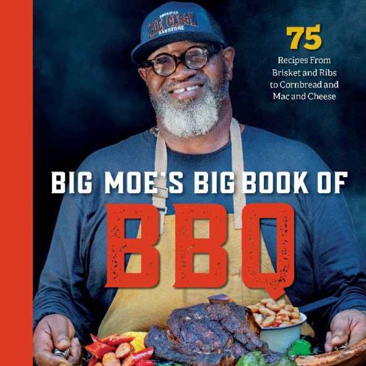 cover art for Pitmaster Extraordinaire “Big Moe” Cason!