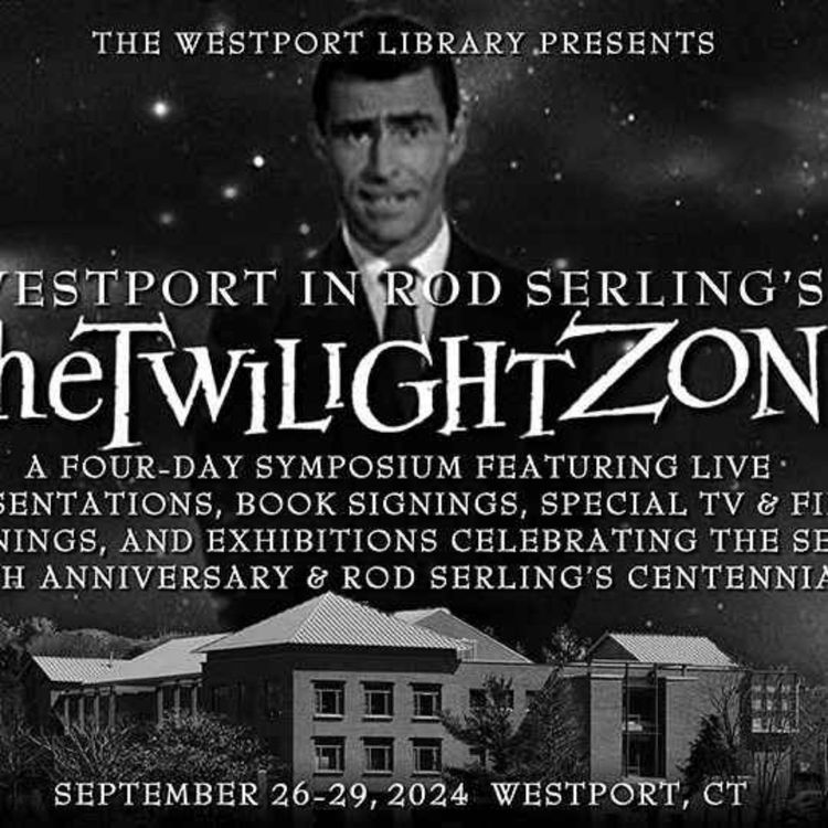 cover art for The Twilight Zone, Rod Serling & his ties to Westport, CT