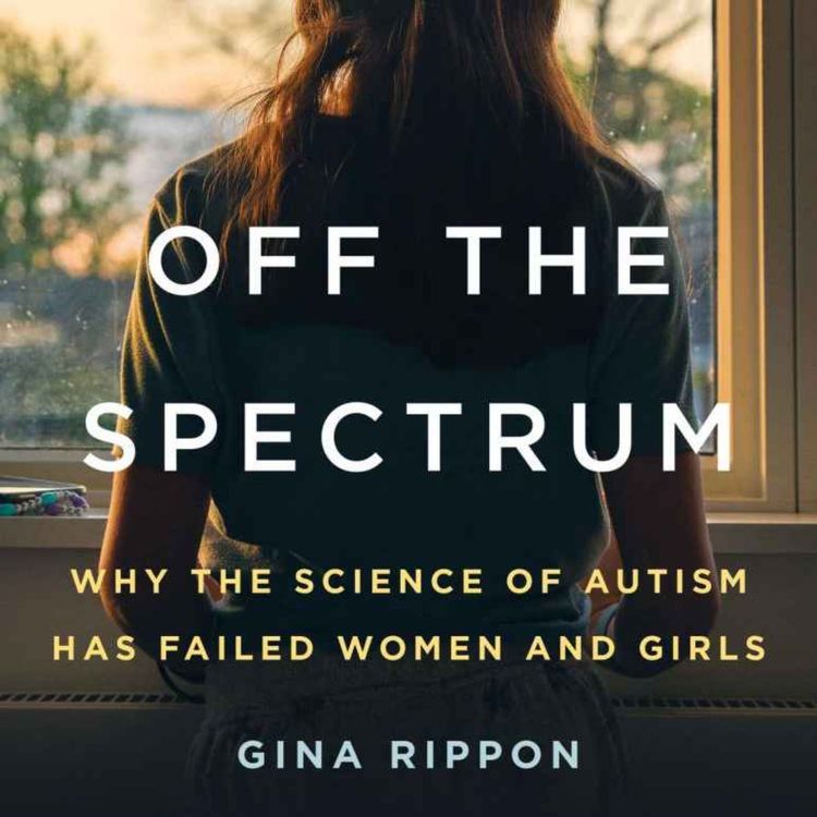 cover art for The Underdiagnosis of Autism in Girls