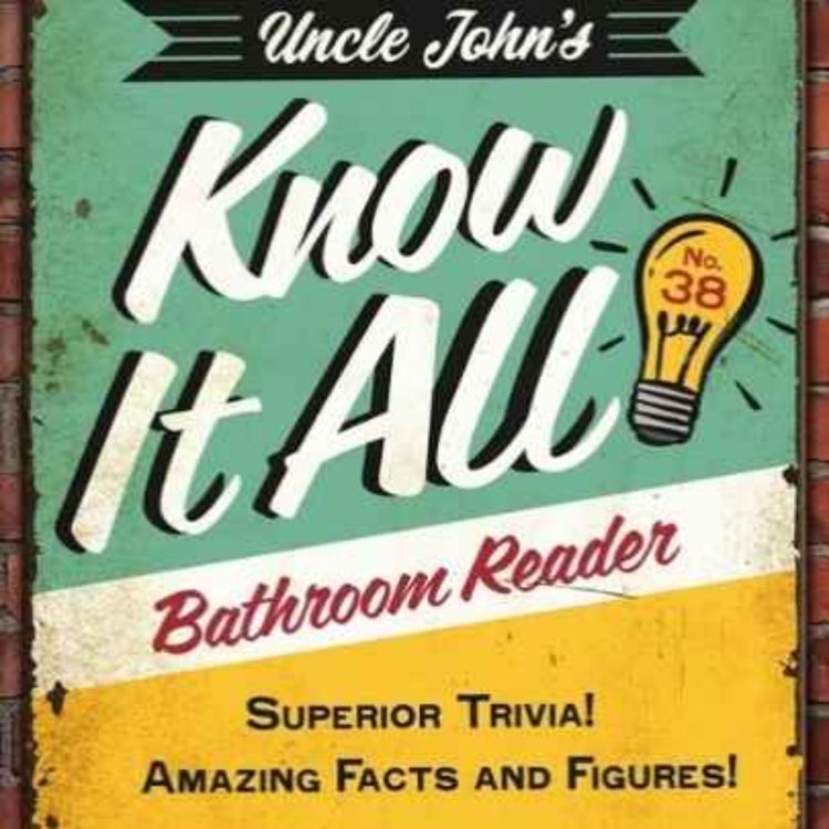 cover art for From Fun Facts to Phenomenon: Uncle John’s Bathroom Reader