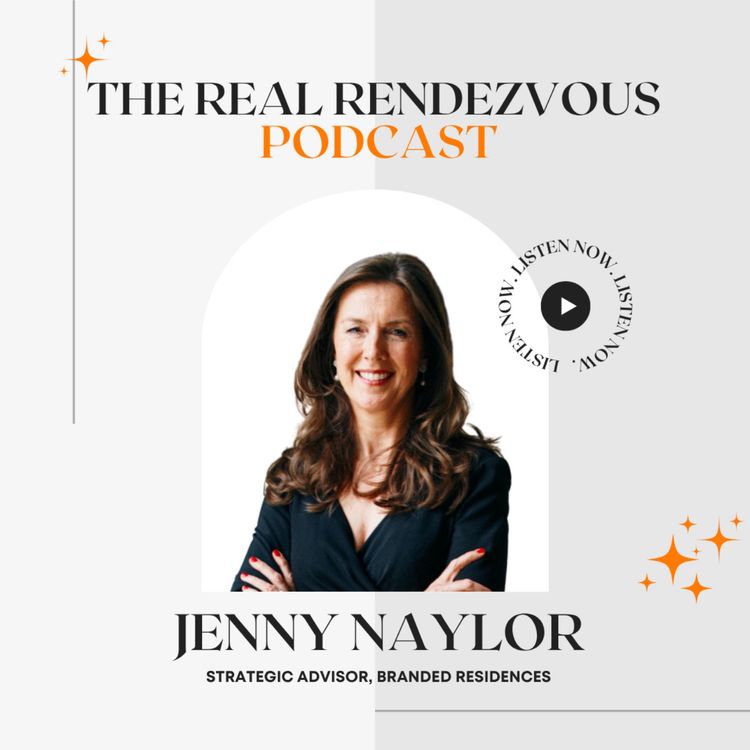 cover art for Introducing Jenny Naylor: Strategic Advisor - Branded Residences