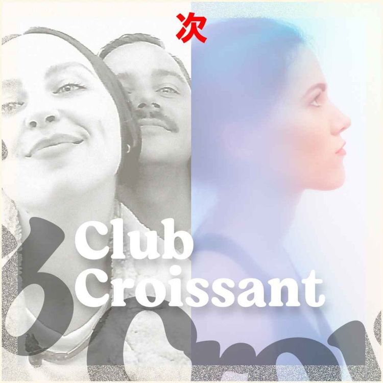 cover art for Club Croissant avec Bonnie Banane, Flavien Berger & Clara Ysé