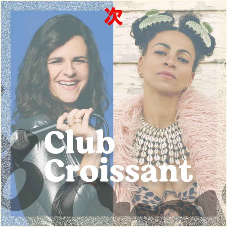 cover art for Club Croissant avec Laura Domenge & Adi Oasis