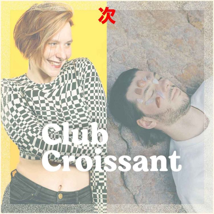 cover art for Club Croissant avec Louise Petrouchka & Fakear