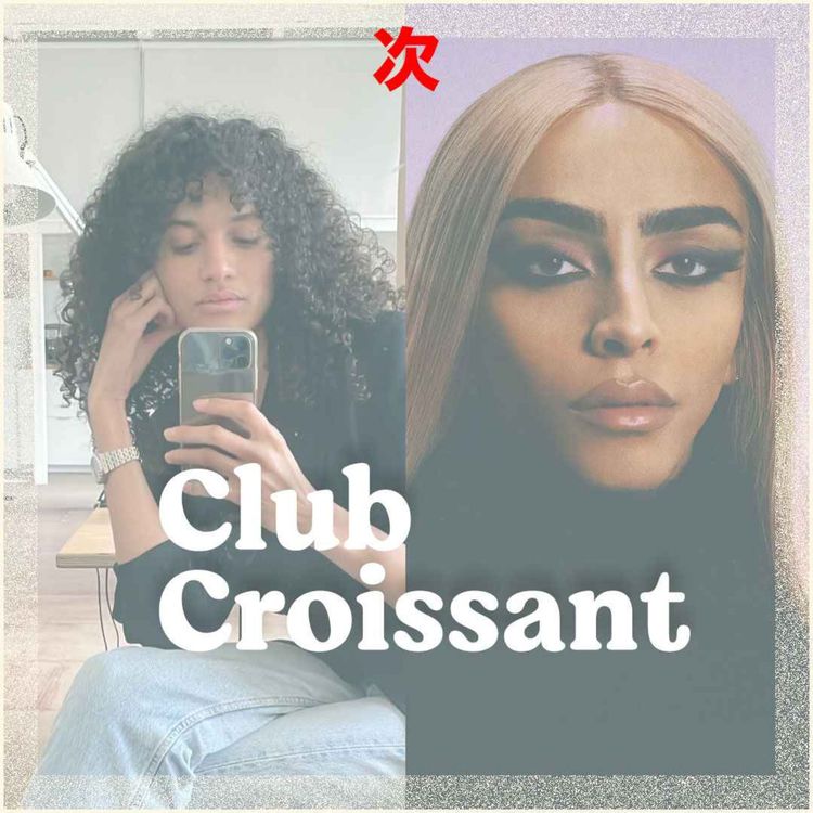 cover art for Club Croissant avec Laurianne Melierre & Bilal Hassani