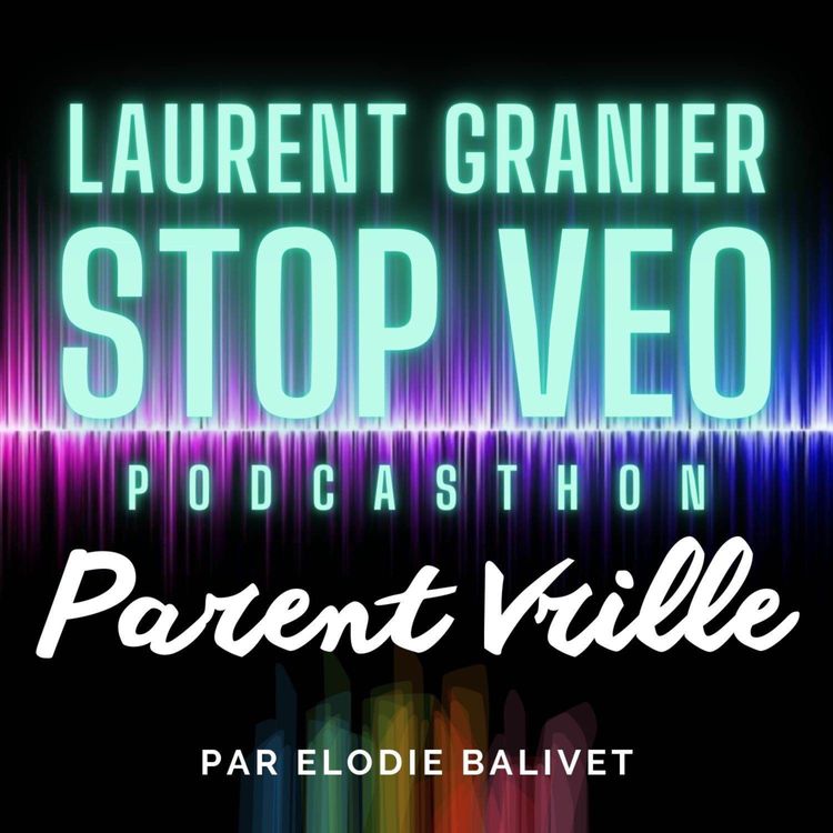 cover art for [PODCASTHON] Parcours d'un rescapé des violences éducatives - Laurent Granier STOP VEO