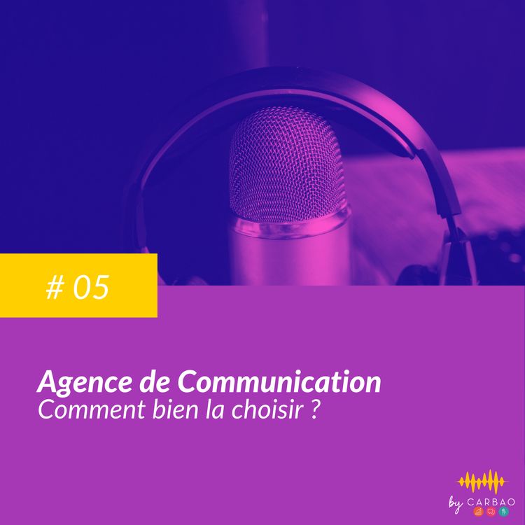 cover art for Les bonnes (ou mauvaises) pratiques des Agences de Communication