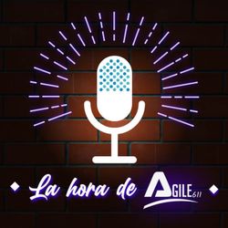 cover art for La hora de Agile611