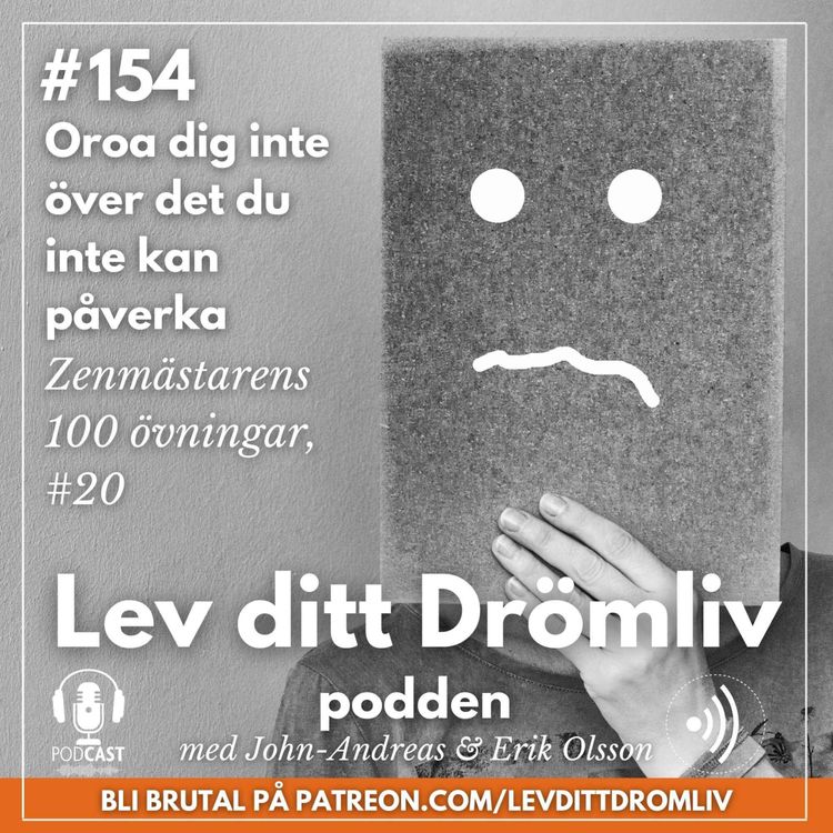 cover art for Avsnitt 154: Oroa dig inte över det du inte kan påverka
