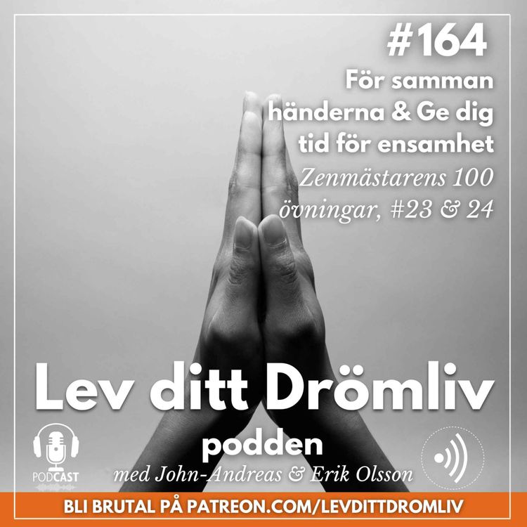 cover art for Avsnitt 164: För samman händerna & Ge dig tid för ensamhet (dubbelavsnitt)