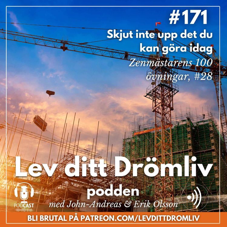 cover art for Avsnitt 171: Skjut inte upp det du kan göra idag