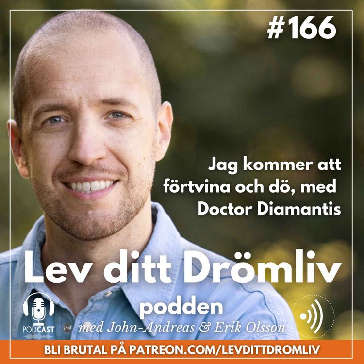 cover art for Avsnitt 166: Doctor Diamantis Jag kommer förtvina och dö. 