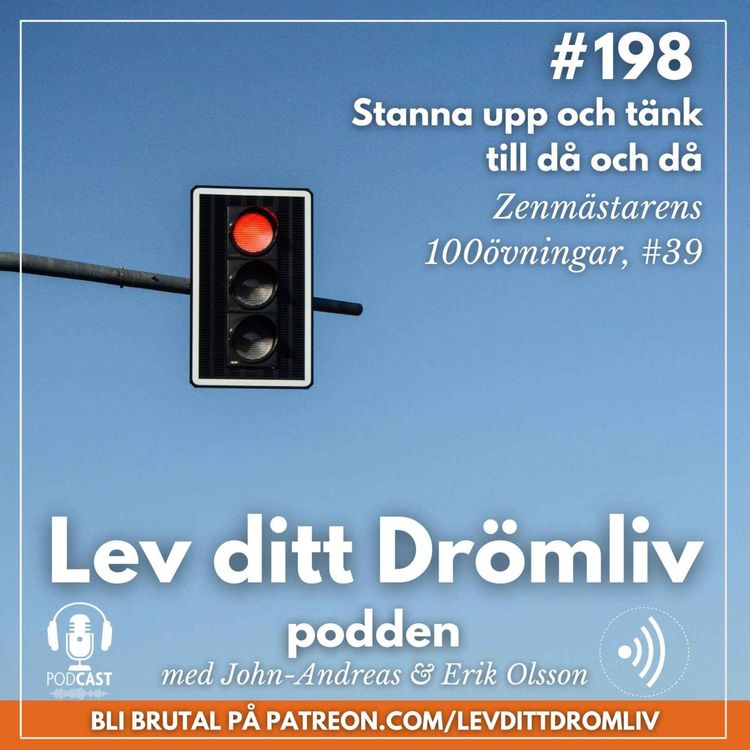 cover art for Avsnitt #198: Stanna upp och tänk till då och då