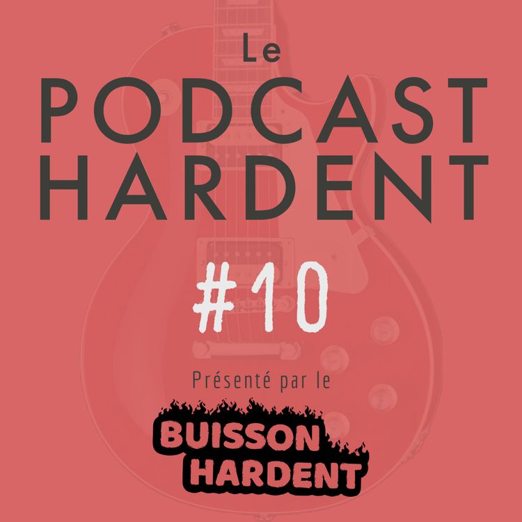 cover art for Podcast Hardent 10 - Expériences d'Apprentissages Et De Concerts