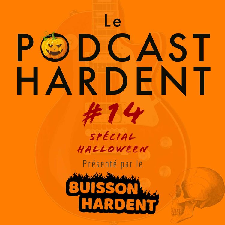 cover art for Podcast Hardent 14 - Spécial Halloween Et Trucs Qui Font Peur (Partie 2)