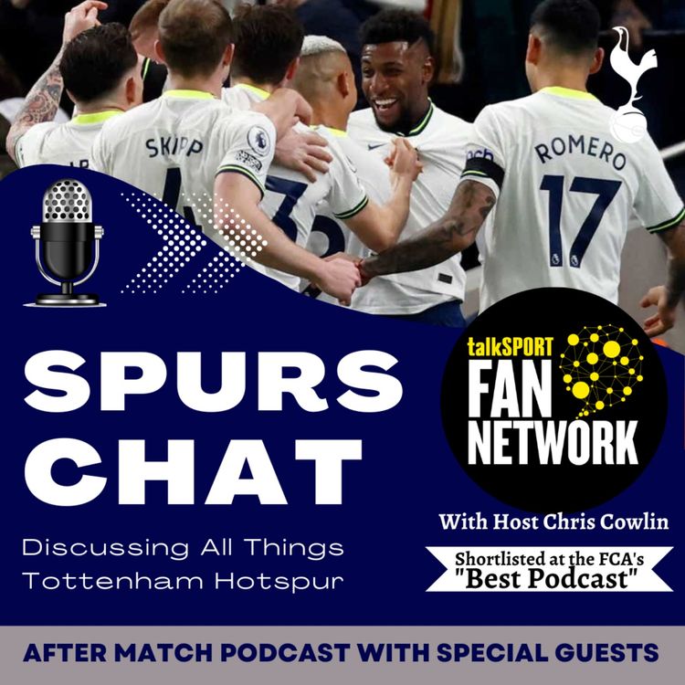 cover art for THE SPURS CHAT PODCAST: Full-Time Thoughts: Tottenham 2-0 West Ham: 손흥민, 웨스트햄 유나이티드 상대로 득점하다