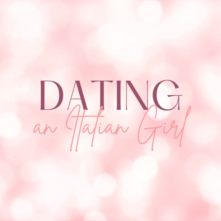 cover art for Dating an Italian Girl
