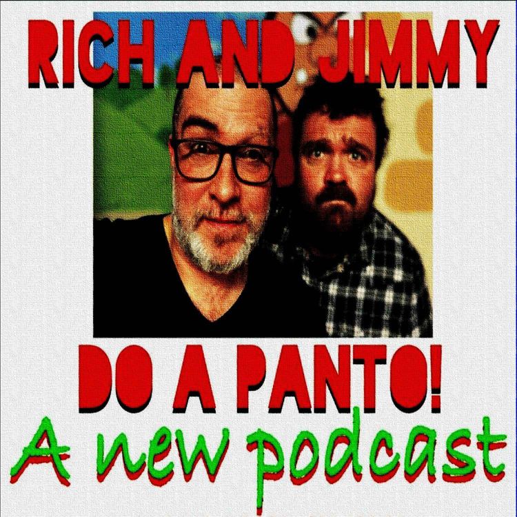 cover art for Rich and Jimmy Do A Panto (Episode 2)