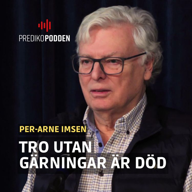 cover art for Trons gärningar - Per Arne Imsen (Predikan om tro del 5)