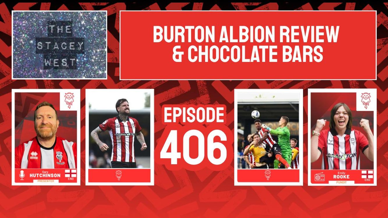 cover art for 406 - Burton Albion Review & Chocolate Bars
