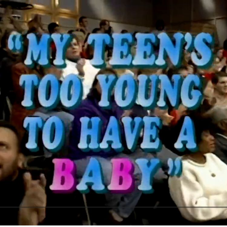 cover art for Sally Jessy Raphael: My Teen's Too Young To Have A Baby