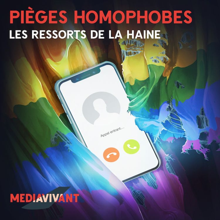 cover art for «Guet-apens» - Pièges homophobes, les ressorts de la haine