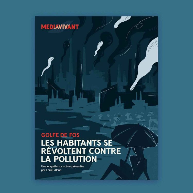 cover art for Best of d'été · Golfe de Fos : les habitant·es se révoltent contre la pollution