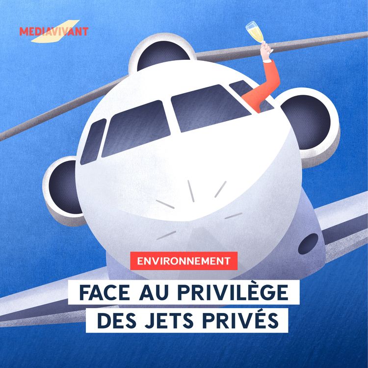 cover art for Environnement : Face aux privilèges des jets privés