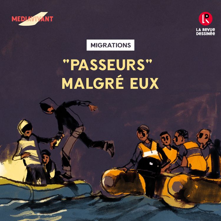 cover art for Migration - «Passeurs» malgré eux