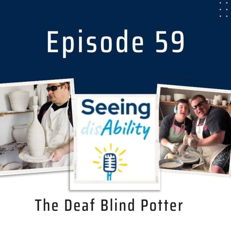 cover art for Episode 59 - The Deaf Blind Potter