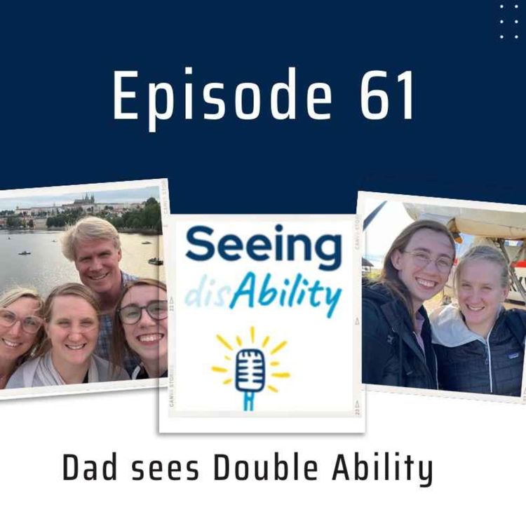 cover art for Episode 61 – Dad sees Double Ability