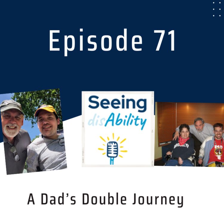 cover art for Episode 71 - A Dad's Double Journey