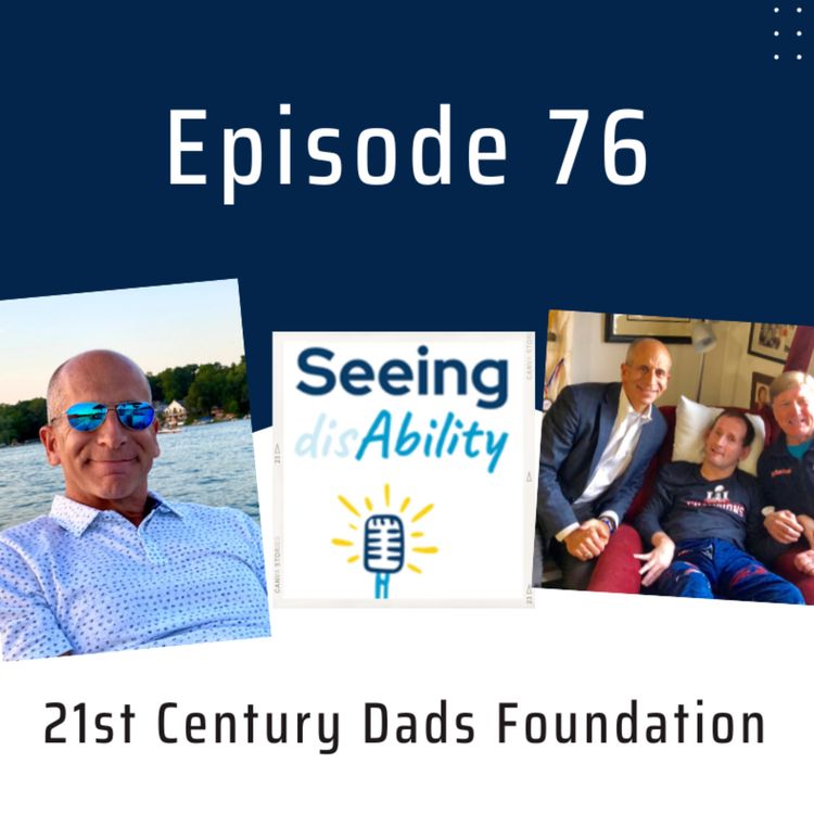 cover art for Episode 76 - 21st Century Dads Foundation