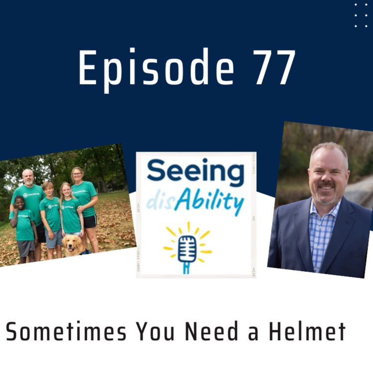 cover art for Episode 77 - Sometimes You Need a Helmet